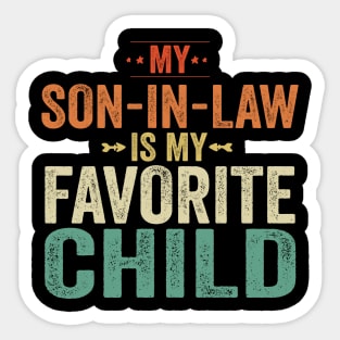 My Son In Law Is My Favorite Child Funny Family Humor Retro Sticker